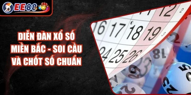 Diễn Đàn Xổ Số Miền Bắc - Soi Cầu Và Chốt Số Chuẩn