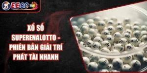 Xổ Số Superenalotto - Phiên Bản Giải Trí Phát Tài Nhanh
